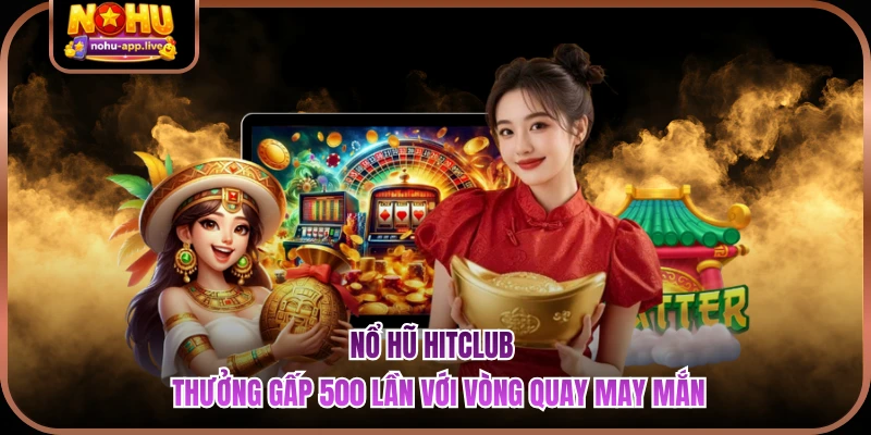 Nổ hũ HitClub