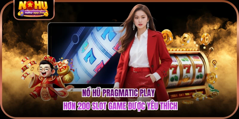 Nổ hũ Pragmatic Play