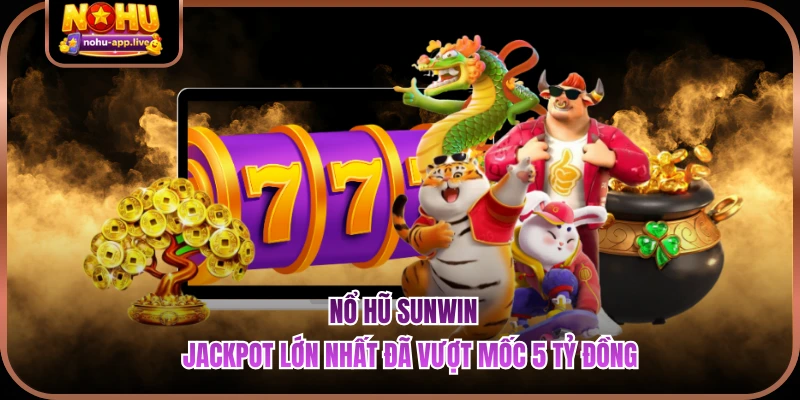 Nổ hũ SUNWIN
